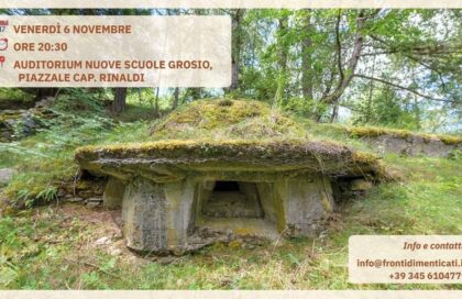 La Fortezza di Grosio: un progetto di recupero, memoria e valorizzazione del patrimonio storico della Grande Guerra